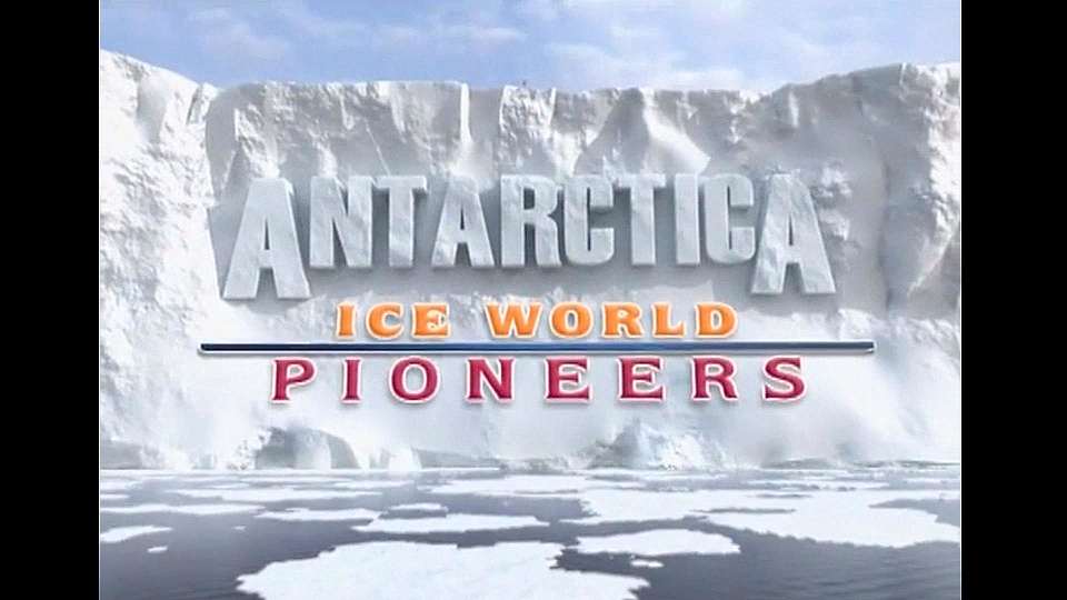 צפייה בסרט המלא Antarctica: Ice World Pioneers - צפייה בטריילר