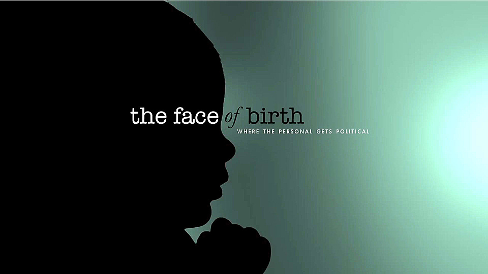 צפייה בסרט המלא The Face Of Birth - צפייה בטריילר