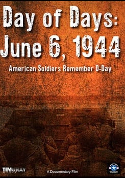 צפייה בסרט המלא - Day of Days: June 6, 1944 American Soldier's Remember D-Day