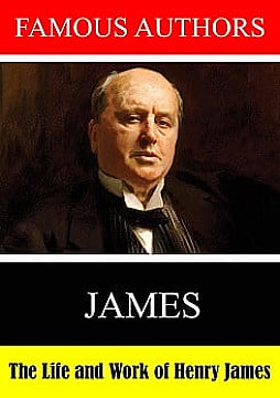 The Life and Work of Henry James