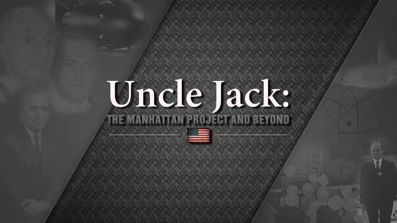צפייה בסרט המלא - Uncle Jack - The Manhattan Project and Beyond - לצפיה בטריילר
